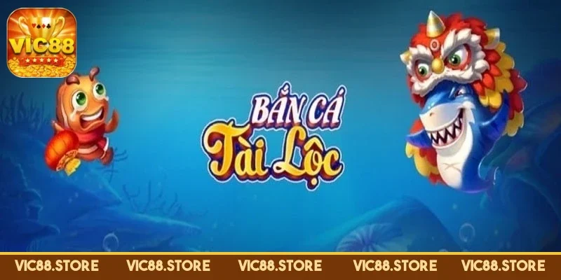 ban-ca-tai-loc-phien-ban-nang-cap