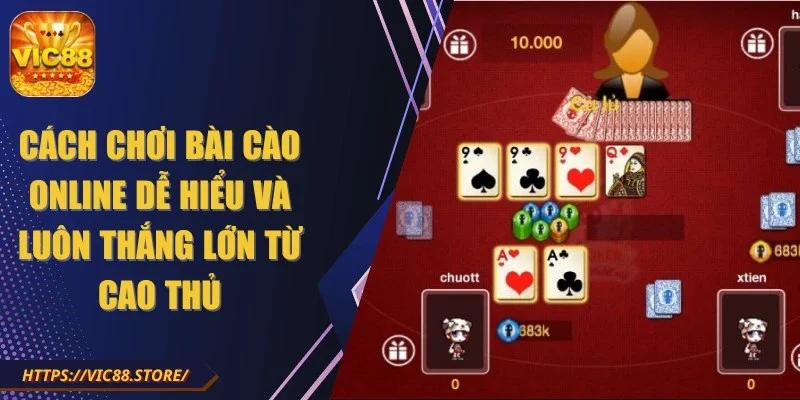 cach-choi-bai-cao-online